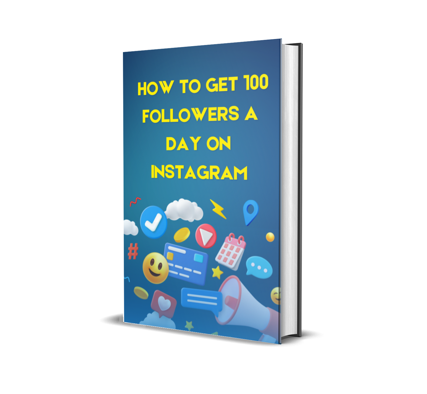 How to Get 100 Followers a Day on Instagram