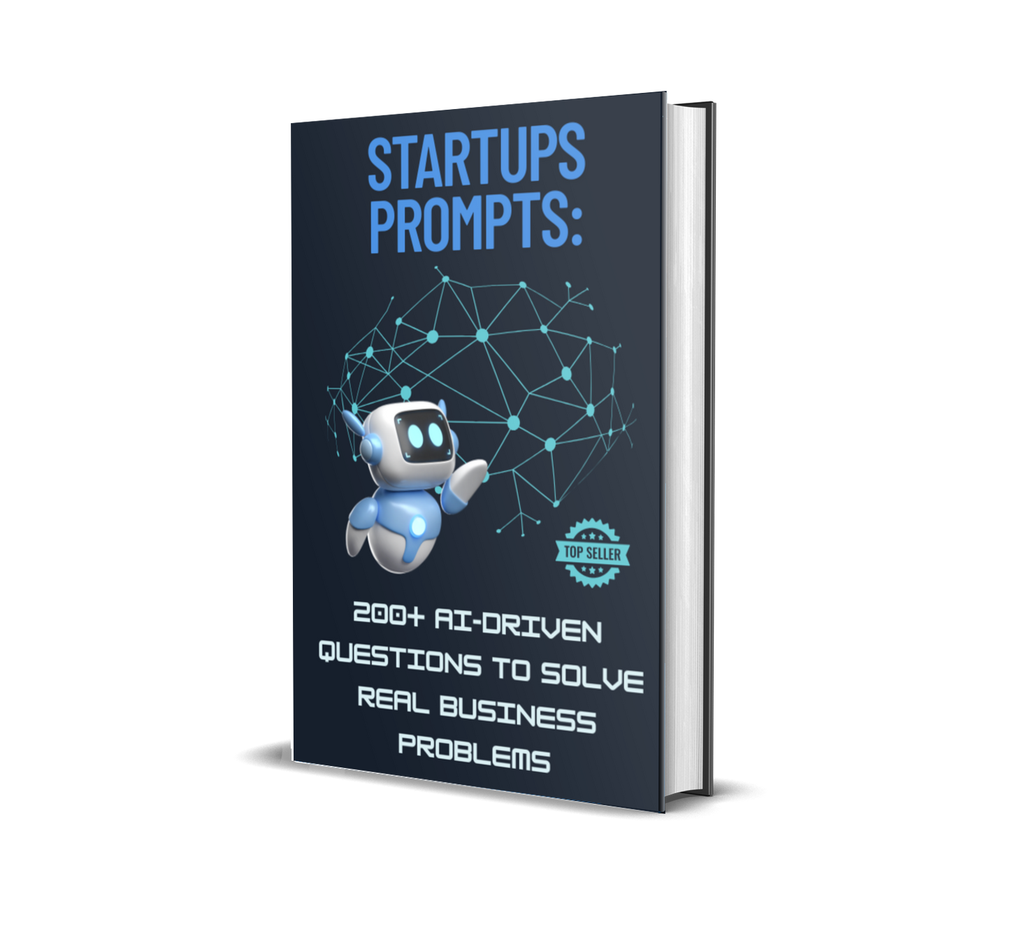 Startups Prompts: 200+ AI-Driven Questions to Solve Real Business Problems